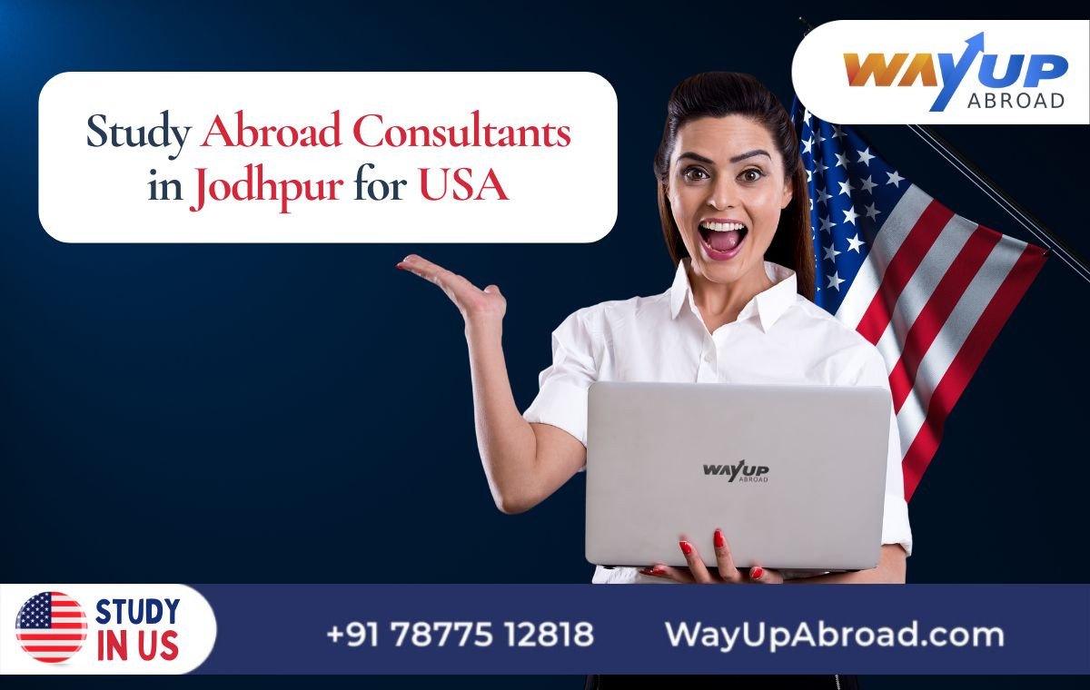 Study Abroad Consultants in Jodhpur for USA, Overseas Education Experts Guidance